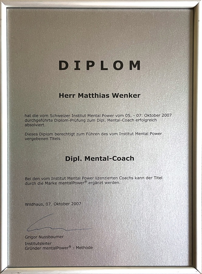 Diplom des Instituts Mental Power: Matthias Wenker hat die Diplom-Prüfung zum Dipl. Mental-Coach erfolgreich absolviert